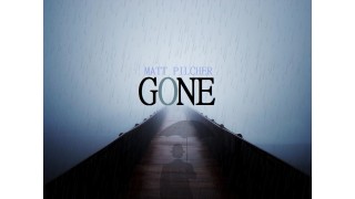 Gone by Matt Pilcher