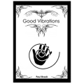 Good Vibrations by Paul Brook Good Vibrations by Paul Brook