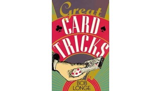 Great Card Tricks by Bob Longe