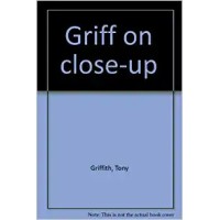 Griff On Close-Up by Tony Griffith