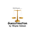 Guesstimation by Wayne Dobson Guesstimation by Wayne Dobson
