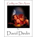 Guilty As Sin Aces by David Devlin Guilty As Sin Aces by David Devlin