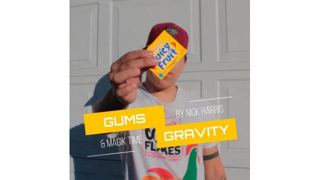 Gums Gravity by Magik Time And Nick Harris