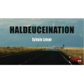 Haldeuceination by Sylvain Latour Haldeuceination by Sylvain Latour