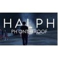 Halph by Ph Ontheroof Halph by Ph Ontheroof