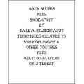 Hand Bluffs And More Stuff by Dale A. Hildebrandt Hand Bluffs And More Stuff by Dale A. Hildebrandt
