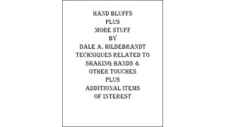 Hand Bluffs And More Stuff by Dale A. Hildebrandt