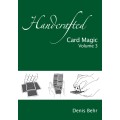 Handcrafted Card Magic Vol. 3 by Denis Behr Handcrafted Card Magic Vol. 3 by Denis Behr