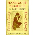 Handcuff Secrets by Harry Houdini Handcuff Secrets by Harry Houdini