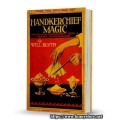 Handkerchief Magic by Will Blyth