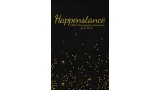 Happenstance - Gold Label Edition by Eric Stevens