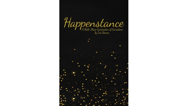 Happenstance - Gold Label Edition by Eric Stevens