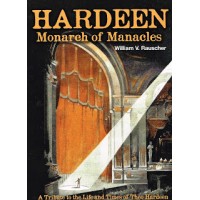 Hardeen - Monarch Of Manacles by William V. Rauscher