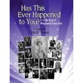 Has This Ever Happened To You by Celeste Evans Has This Ever Happened To You by Celeste Evans