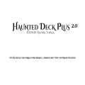 Haunted Deck Plus 2.0 by Antwan Towner Haunted Deck Plus 2.0 by Antwan Towner