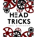Head Tricks by Joel Dickinson Head Tricks by Joel Dickinson