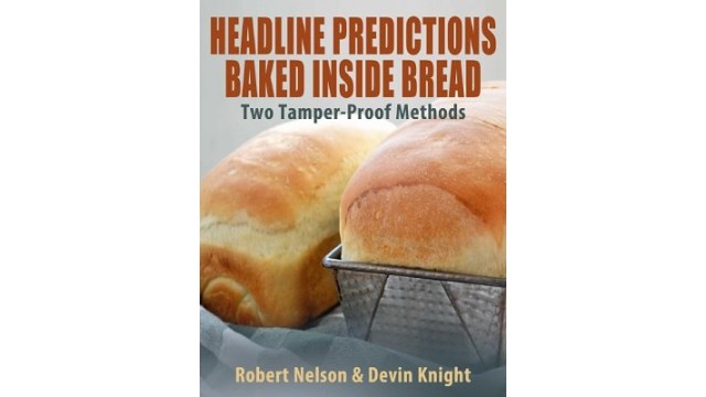 Headline Predictions Baked Inside Bread by Devin Knight & Robert A. Nelson