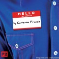 Hello My Name Is by Cameron Francis Hello My Name Is by Cameron Francis