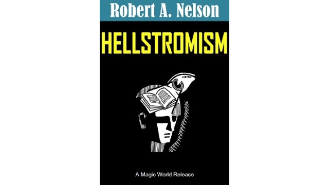 Hellstromism by Robert A. Nelson