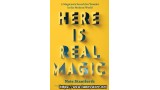 Here Is Real Magic by Nate Staniforth