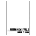 Hidden Gems Vol 2 by Mark Elsdon Hidden Gems Vol 2 by Mark Elsdon