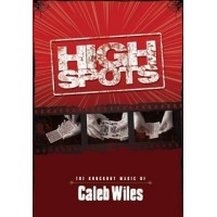 High Spots by Caleb Wiles