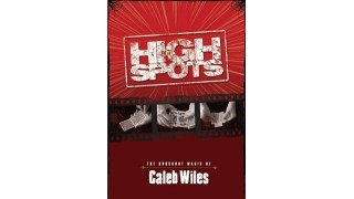 High Spots by Caleb Wiles