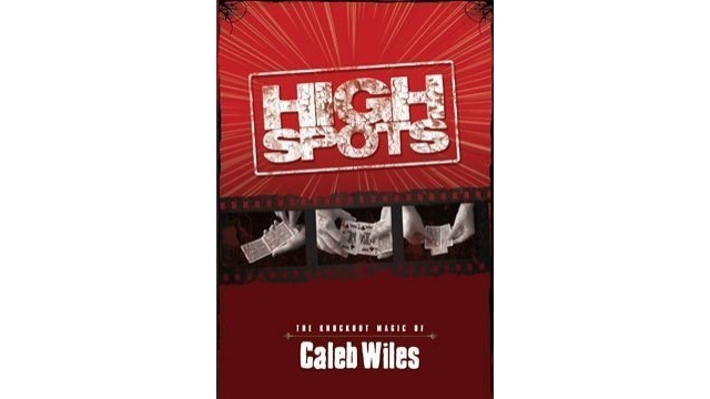 High Spots by Caleb Wiles