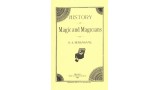 History Of Magic And Magicians by Hardin Jasper Burlingame