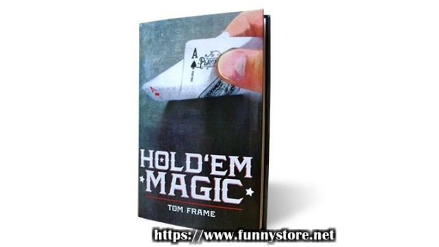 Hold Em Magic by Tom Frame