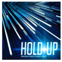 Hold Up by Sebastien Calbry