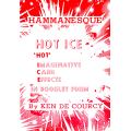 Hot Ice 2 by Ken De Courcy Hot Ice 2 by Ken De Courcy