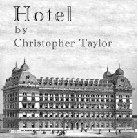 Hotel by Christopher Taylor