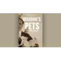 Houdini'S Pets by Wayne Dobson & Alan Wong Houdini'S Pets by Wayne Dobson & Alan Wong