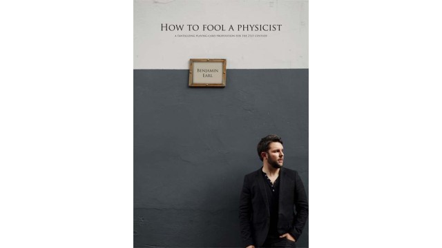 How To Fool A Physicist by Benjamin Earl