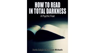 How To Read In Total Darkness by Devin Knight