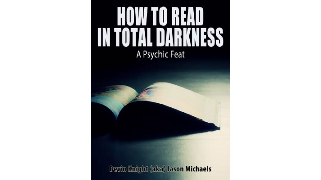 How To Read In Total Darkness by Devin Knight