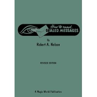 How To Read Sealed Messages by Robert A. Nelson