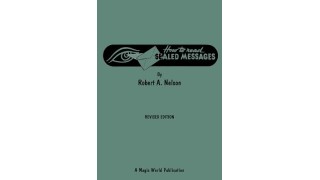 How To Read Sealed Messages by Robert A. Nelson