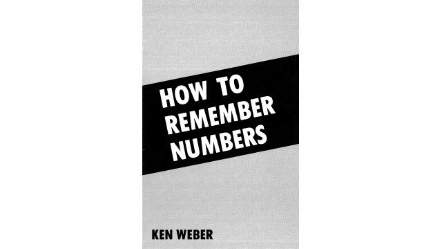 How To Remember Numbers by Ken Weber