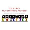 Human Phone Number by Bob Kohler Human Phone Number by Bob Kohler
