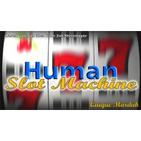 Human Slot Machine by Quique Marduk