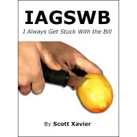 I Always Get Stuck With The Bill by Scott Xavier
