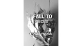 I Fall To Pieces by Fraser Parker