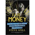 I Lie For Money by Steve Spill I Lie For Money by Steve Spill