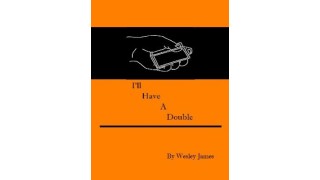 I'Ll Have A Double by Wesley James