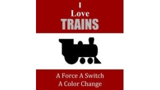 I Love Trains by Joshua Burch