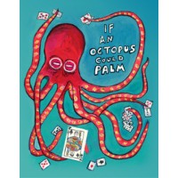 If An Octopus Could Palm by Dan And Dave