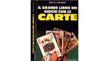 Il Grande Libro Dei Giochi Con Le Carte by Benito Carobene