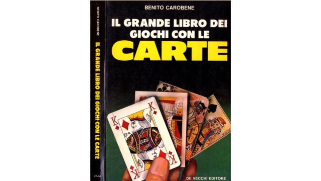 Il Grande Libro Dei Giochi Con Le Carte by Benito Carobene